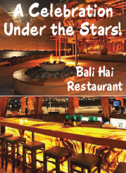 Celebration Under the Stars, Bali Hai Restaurant
